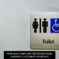 How ADA Compliant Restroom Signs Enhance Customer Experience