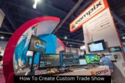 How To Create Custom Trade Show Displays That Attract Attention In 2025